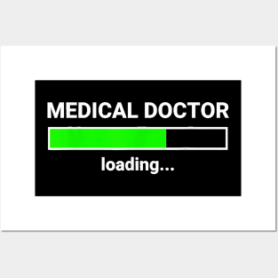 Medical Doctor Loading Funny Med School Major Physician Gift T-Shirt Posters and Art